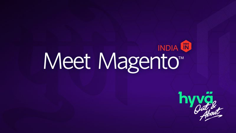 Meet Magento India 2025: Hyvä Recap