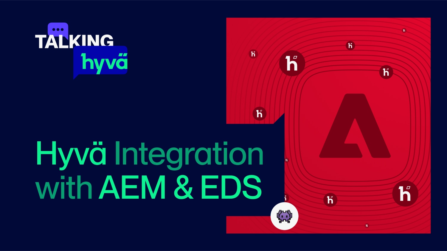 Talking Hyvä - Hyvä Integration with AEM & EDS